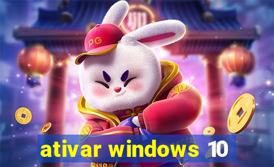 ativar windows 10